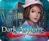 Dark Asylum: Mystery Adventure тоглоом
