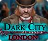 Dark City: London тоглоом