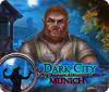 Dark City: Munich тоглоом