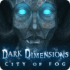 Dark Dimensions: City of Fog тоглоом