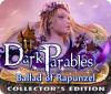 Dark Parables: Ballad of Rapunzel Collector's Edition тоглоом