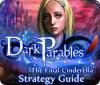 Dark Parables: The Final Cinderella Strategy Guid тоглоом
