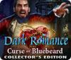 Dark Romance: Curse of Bluebeard Collector's Edition тоглоом