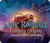 Dark Romance: Vampire Origins Collector's Edition тоглоом