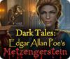 Dark Tales: Edgar Allan Poe's Metzengerstein тоглоом