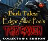 Dark Tales: Edgar Allan Poe's The Raven Collector's Edition тоглоом