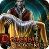 Dracula: Love Kills Collector's Edition тоглоом