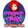 Dream Tale: The Golden Keys тоглоом