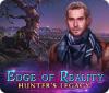 Edge of Reality: Hunter's Legacy тоглоом