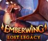Emberwing: Lost Legacy тоглоом