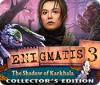 Enigmatis 3: The Shadow of Karkhala Collector's Edition тоглоом