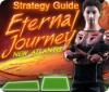 Eternal Journey: New Atlantis Strategy Guide тоглоом