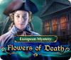 European Mystery: Flowers of Death тоглоом