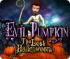 Evil Pumpkin: The Lost Halloween тоглоом