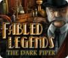 Fabled Legends: The Dark Piper тоглоом