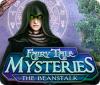 Fairy Tale Mysteries: The Beanstalk тоглоом