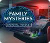 Family Mysteries: Criminal Mindset тоглоом