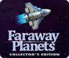 Faraway Planets Collector's Edition тоглоом