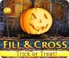 Fill And Cross. Trick Or Threat тоглоом