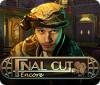 Final Cut: Encore тоглоом