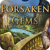 Forsaken Gems тоглоом