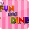 Fun and Dine тоглоом