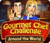 Gourmet Chef Challenge: Around the World тоглоом
