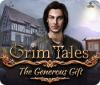Grim Tales: The Generous Gift тоглоом