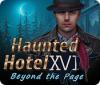 Haunted Hotel: Beyond the Page тоглоом