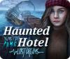 Haunted Hotel: Lost Dreams тоглоом