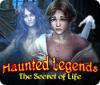 Haunted Legends: The Secret of Life тоглоом
