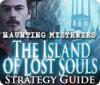Haunting Mysteries - Island of Lost Souls Strategy Guide тоглоом