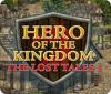 Hero of the Kingdom: The Lost Tales 1 тоглоом