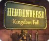 Hiddenverse: Kingdom Fall тоглоом