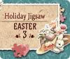 Holiday Jigsaw Easter 3 тоглоом