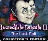 Incredible Dracula II: The Last Call Collector's Edition тоглоом