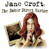 Jane Croft: The Baker Street Murder тоглоом