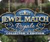 Jewel Match Royale Collector's Edition тоглоом