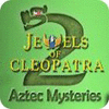 Jewels of Cleopatra 2: Aztec Mysteries тоглоом