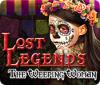 Lost Legends: The Weeping Woman тоглоом