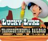 Lucky Luke: Transcontinental Railroad тоглоом
