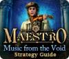 Maestro: Music from the Void Strategy Guide тоглоом