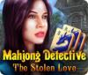 Mahjong Detective: The Stolen Love тоглоом