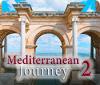 Mediterranean Journey 2 тоглоом