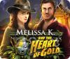 Melissa K. and the Heart of Gold тоглоом