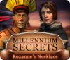 Millennium Secrets: Roxanne's Necklace тоглоом