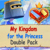 My Kingdom for the Princess Double Pack тоглоом