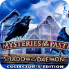 Mysteries of the Past: Shadow of the Daemon. Collector's Edition тоглоом
