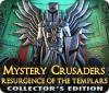 Mystery Crusaders: Resurgence of the Templars Collector's Edition тоглоом