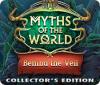 Myths of the World: Behind the Veil Collector's Edition тоглоом